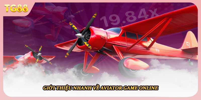 Giới thiệu nhanh về aviator game online 